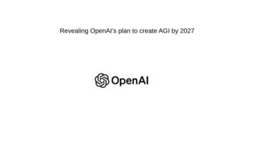 OpenAI全网疯传的53页PDF文档：计划2027年前开发出通用人工智能（英）.pdf