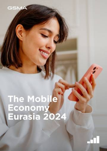 GSMA：2024年欧亚地区移动经济报告（英文）.pdf