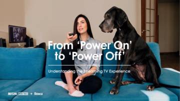 MAGNA & Roku：From ‘Power On’ to ‘Power Off’ - Understanding the streaming TV. Experience.pdf
