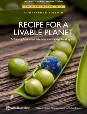 WBG：RECIPE FOR A LIVABLE PLANET Achieving Net Zero Emissions in the Agrifood System.pdf
