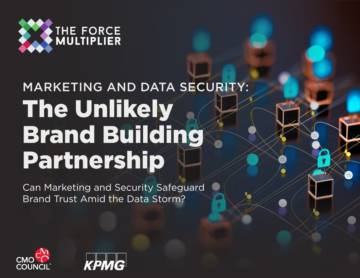 CMO Council&KPMG：营销和数据安全 ： 不太可能的品牌建设合作伙伴关系（英文）.pdf