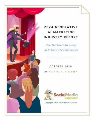 Social Media Examiner：2024年生成式人工智能营销行业报告（英文）.pdf