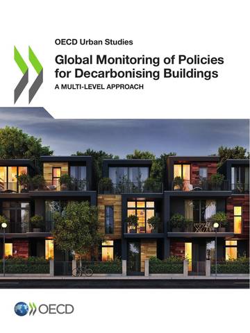 OECD：2024年全球建筑脱碳政策监测报告-多级方法（英文）.pdf