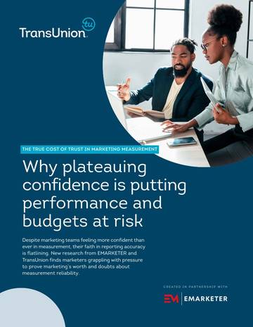 营销衡量信任的真实成本：停滞的信心如何威胁绩效与预算（英文）.pdf
