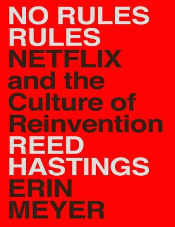 No Rules Rules by Reed Hastings  Erin Meyer