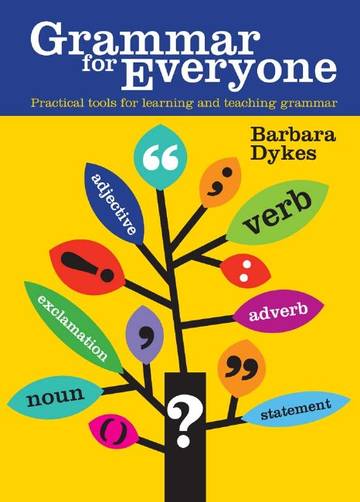 Grammar for Everyone Practical Tools for Learning and Teaching Grammar