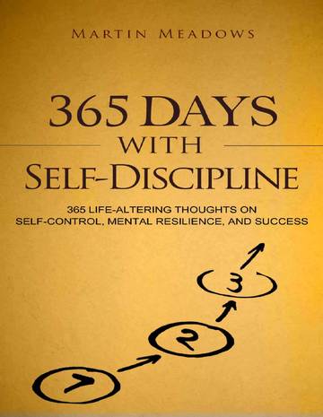365 Life-Altering Thoughts on Self-Control, Mental Resilience, and Success (Simple Self-Discipline) 