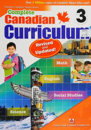 Complete Canadian curriculum. Grade 3, Math, English, social studies, science