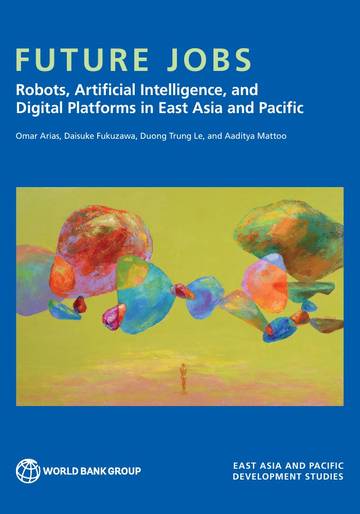 未来就业：机器人、人工智能与数字平台在东亚与太平洋地区（英）.pdf