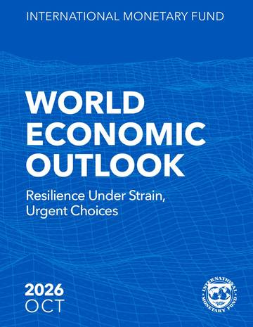 IMF《世界经济展望》2026年10月：压力下的韧性，紧迫的抉择（英）.pdf