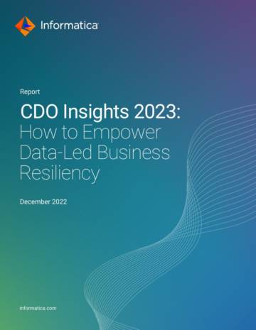 CDO Insights 2023-How to Empower Data-Led Business Resiliency.pdf