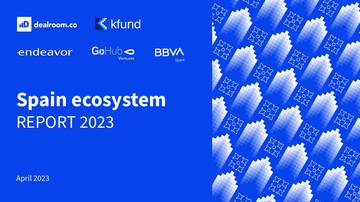 Dealroom： Spain ecosystem REPORT 2023.pdf