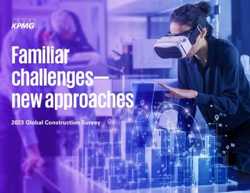 KPMG：Familiar challenges new approaches - 2023 Global Construction Survey.pdf