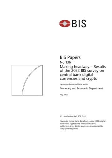 Making headway – Results of the 2022 BIS survey on central bank digital currencies and crypto.pdf