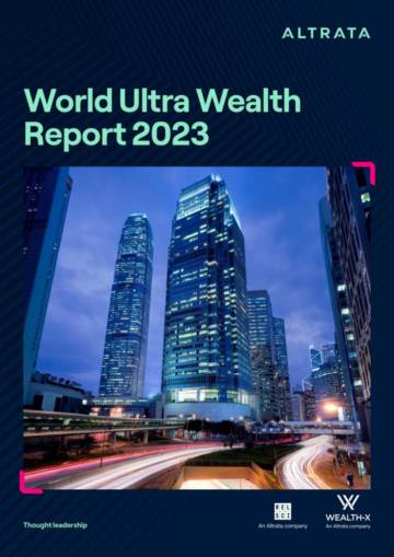 Altrata：2023 World Ultra Wealth Report.pdf